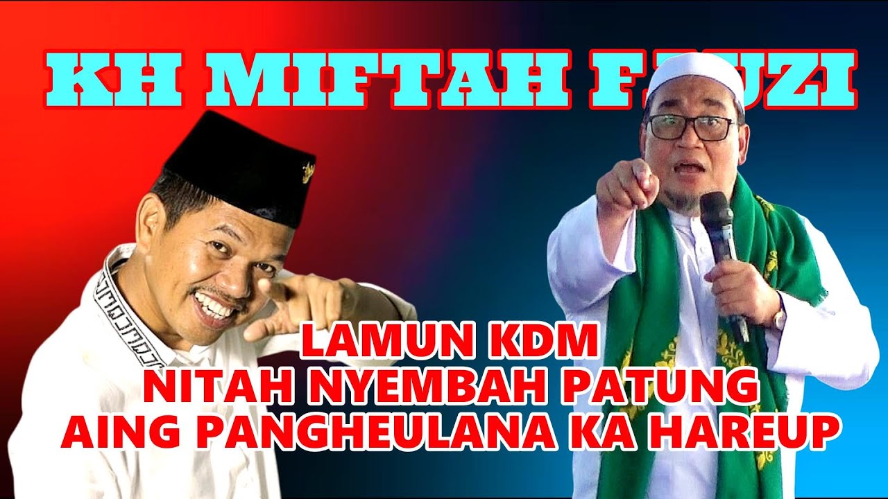 LAMUN KDM NITAH NYEMBAH PATUNG, KH MIFTAH FAUZI