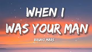 Bruno Mars - When I Was Your Man | Sia, Ed Sheeran, CKay (Lyrics)