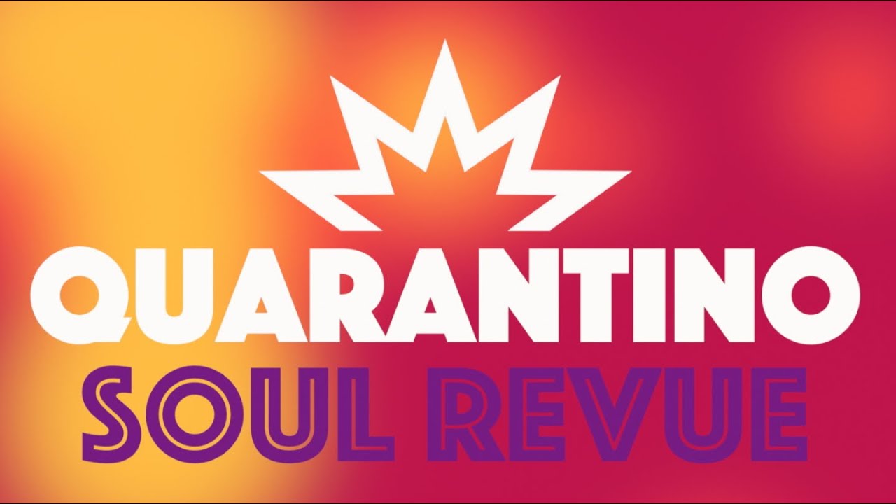 Quarantino Soul Revue from Muscle Shoals & beyond by Crazy Chester & friends