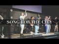 Song for the city  live  the block worship