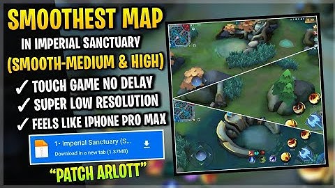 Latest Config ML Anti Lag SMOOTH MAP Imperial Sanctuary - Stable FPS & Fix Lag [ Patch Arlott ]