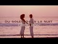 Gérard Blanc Du Soleil Dans La Nuit Clip Officiel