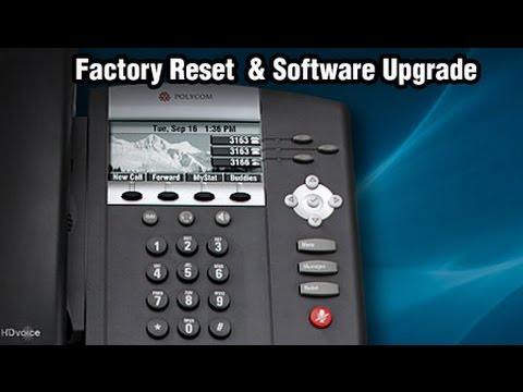 Polycom Factory Reset and Software Upgrade