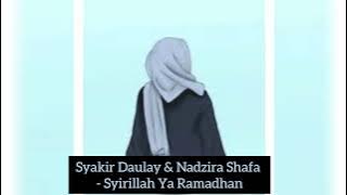 Syakir Daulay & Nadzira Shafa - Syirillah Ya Ramadhan #sholawatvirall#yaramadan