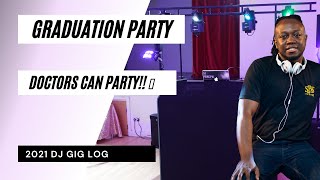 DJ GIG LOG: GRADUATION PARTY
