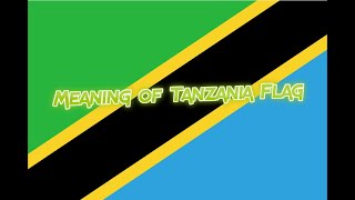 Meaning of Tanzania Flag
