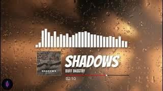 Buff Basstry - Shadows