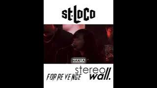 KEDAMAIAN | ST. LOCO   FOR REVENGE   STEREOWALL |  VIDEO | LIRIK