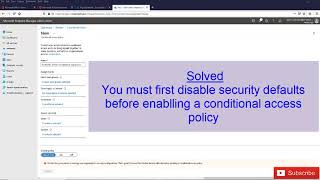 Solved - You must first disable security defaults before enabling a conditional access policy (MDM)
