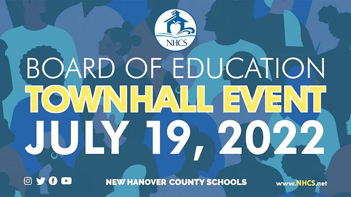 NHCS Board of Education Townhall Meeting  |  July 19, 2022