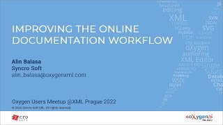 Improving the online documentation workflow - Alin Balasa, Oxygen Users Meetup @XMLPrague 2022