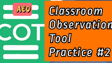 AEO Classroom Observation Tool Practice #2| explanation of the content