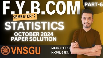 FYBCOM SEM-2 | STATISTICS PAPER SOLUTION | OCTOBER 2024 PART-6 | VNSGU
