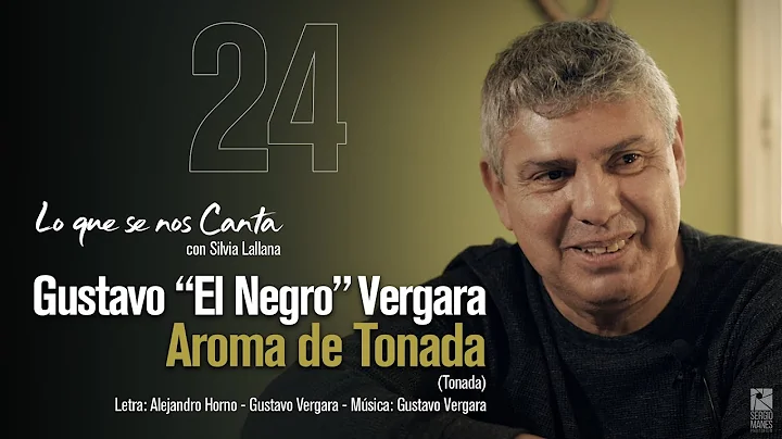 Gustavo Vergara | Aroma de Tonada | #24 Lo que se ...
