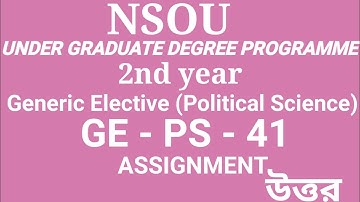 NSOU.Under Grafuate Degree Programme(CBCS)2nd year.GE-PS-41.Assignment December2022 june2023