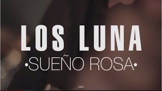 Video thumbnail of "Los Luna - Sueño Rosa (En vivo) | Escarabajo Sesiones"