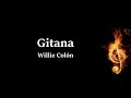 Gitana Willie Colón Letra