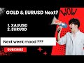 EURUSD & XAUUSD analysis for next move