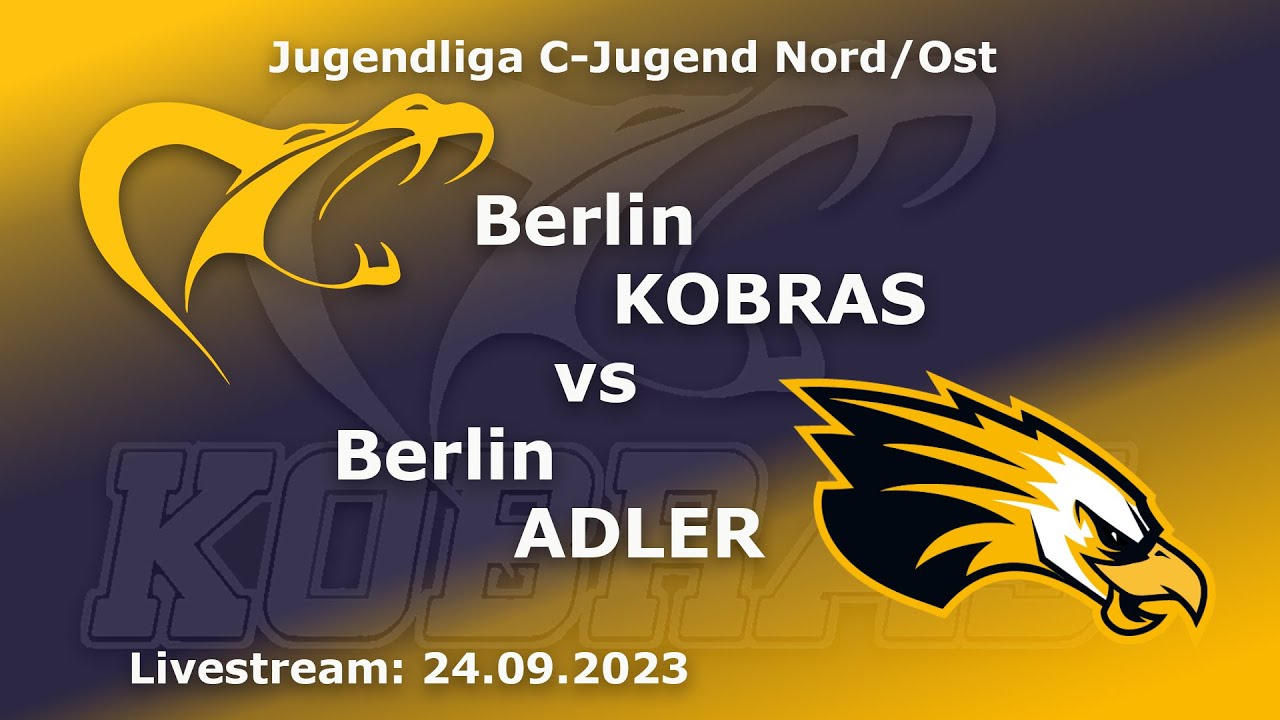 Berlin Kobras vs. Berlin Adler / C-Jugend / Livestream 24.09.2023 Kick off 