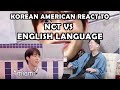 NCT VS ENGLISH LANGUAGE (KOREAN AMERICAN REACTION)