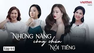 [Phim Truyền Hình] NHỮNG NÀNG CÔNG CHÚA NỔI TIẾNG - Tập 64 | Phim Tâm Lý Tình Cảm Gia Đình Việt Nam