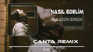 Vazgeçtim Ben Her Şeyden  - Alaaddin Ergün Remix 2023  Nasıl Edelim Resimi