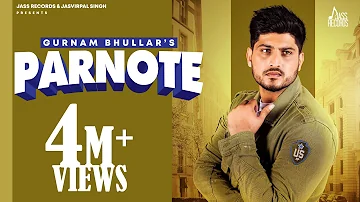 Parnote | (Full Song) | Gurnam Bhullar | Gill Raunta | Punjabi Songs 2020 | Jass Records