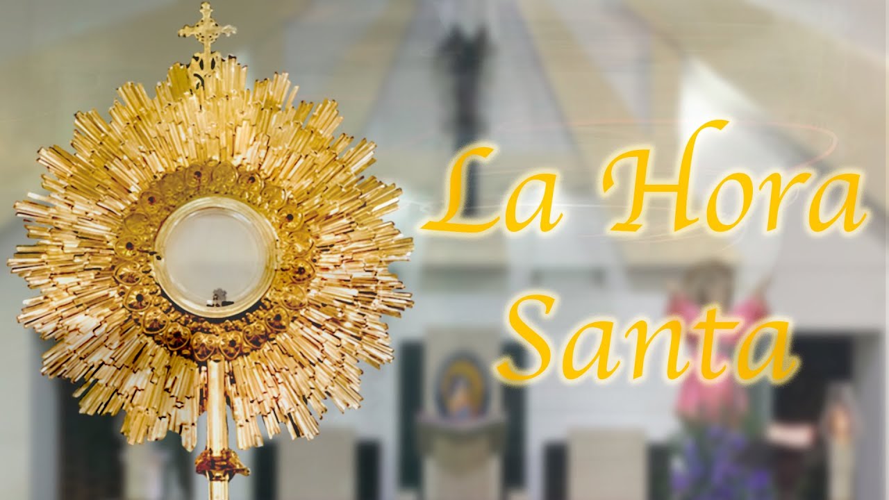 Hora Santa YouTube