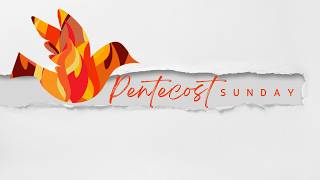 Traditional Sunday Worship - 5/24/2026, 11 AM - Pentecost