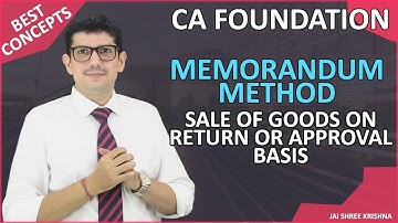 Memorandum Method - Sale of Goods on Approval or Return Basis