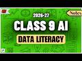 Class 9 AI | Data Literacy | Code 417 | UNIT 2 | Complete One Shot | Artificial Intelligence 2026-27