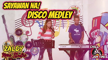 SAYAWAN NA! DISCO MEDLEY AFRICA BUM BUM - JAMMING TIME - ARLIN & WILBERT JAM AT ZALDY MINI STUDIO