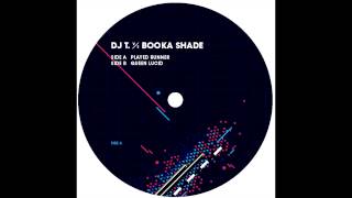 DJ T. vs Booka Shade -  Queen Lucid