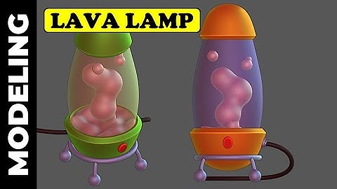 BLENDER: LAVA LAMP (MODELING)