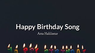 Happy Birthday Song - Atta Halilintar (Lyrics Video)