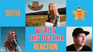 Dotter Were In This Together Reaction
