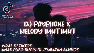 Dj Payphone X Melody Imut Imut Viral Tiktok Terbaru 2021 Slow Beat Dj Komang Rimex | Dj Payphone