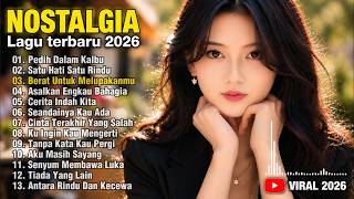 ALBUM NOSTALGIA PALING SEDIH 😭 | TEMBANG KENANGAN VIRAL 2026 💔 | Pedih Dalam Kalbu