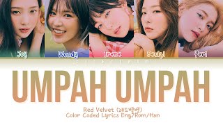 RED VELVET (레드벨벳) - Umpah Umpah (음파음파) (Color Coded Lyrics Eng/Rom/Han/가사)
