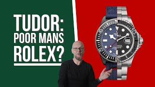 Settling the debate once and for all: Is Tudor really the poor mans Rolex?
