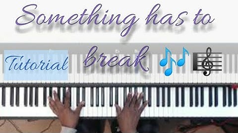 Something has to break tutorial
