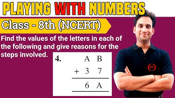 Find the values of the letters and give reasons for the steps involved. A B + 3 7 = 6 A