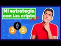 Mi estrategia de Inversión con Criptomonedas