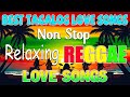 BEST RELAXING TAGALOG REGGAE LOVE SONGS | OPM PLAYLIST 2026