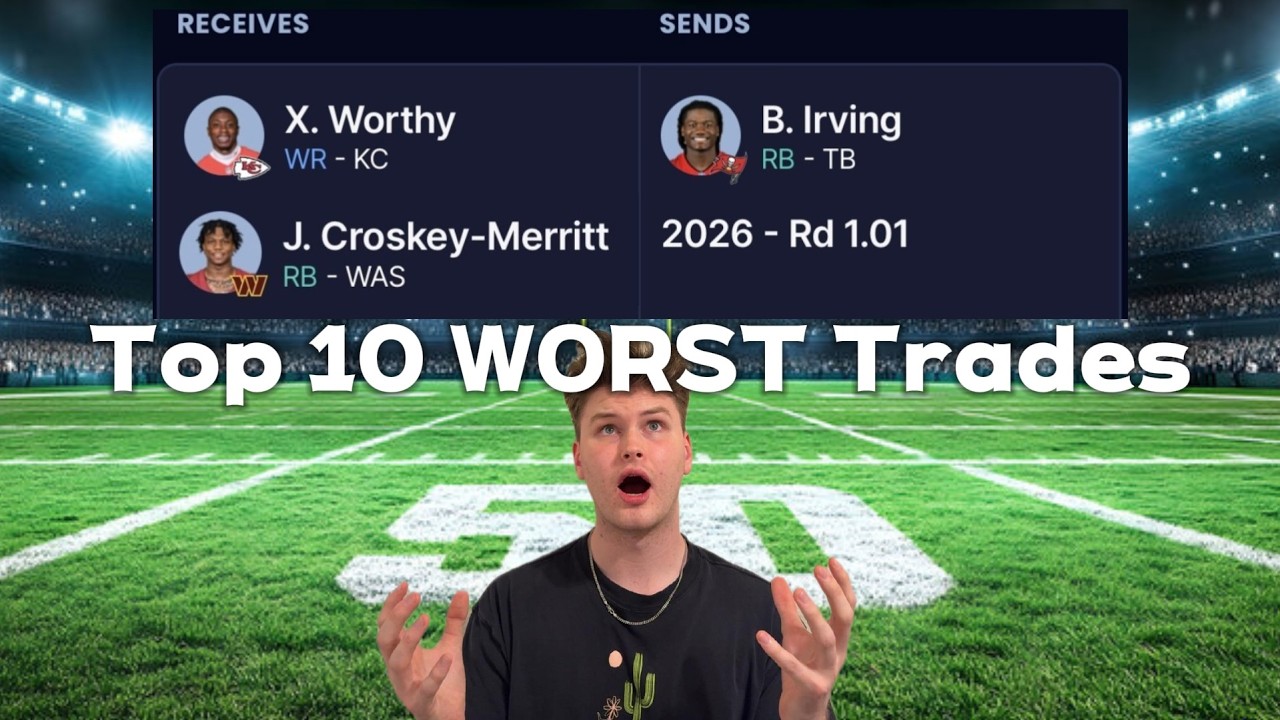 My Top 10 WORST Dynasty Trades