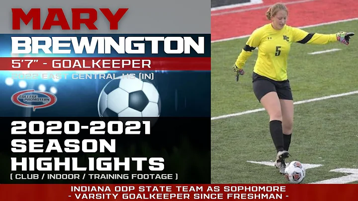 2022 Mary Brewington | 5'7" GK | 2020-2021 Highlig...