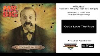 Video thumbnail of "Mr. Big - Gotta Love The Ride (Official Track)"