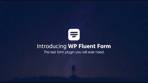 Welcome to WP Fluent Form