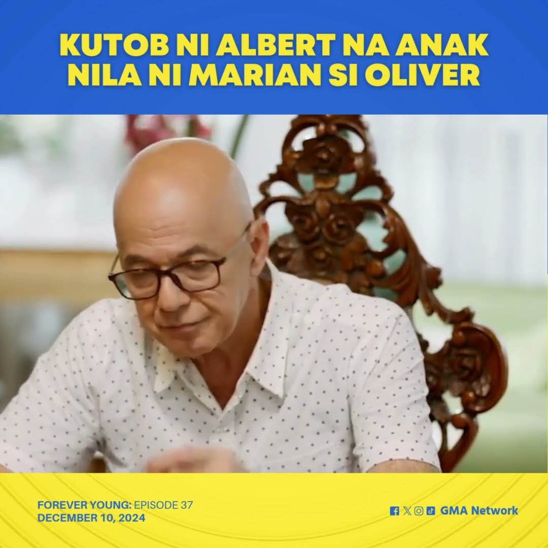 Forever Young: Oliver, anak nga ba nina Albert at Marian? (Episode 37)