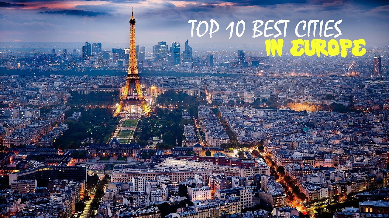 Top 10 Best Cities In Europe To Live Tourist Attractions Europe